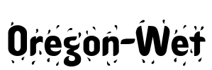 Oregon-Wet Font Image