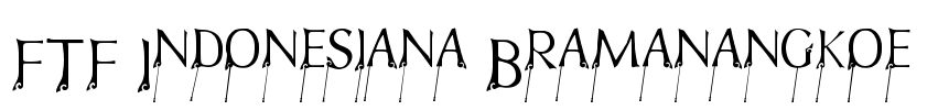 FTF Indonesiana Bramanangkoe  Font Image