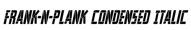 Frank-n-Plank Condensed Italic Font Image