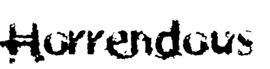 Horrendous Font Image