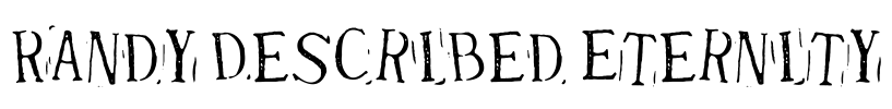 Randy Described Eternity Font Image