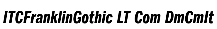 ITCFranklinGothic LT Com DmCmIt Font Image