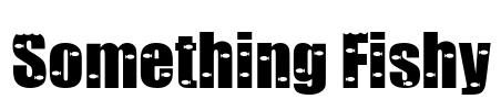 Something Fishy Font Image