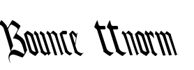 Bounce ttnorm Font Image