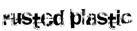 rusted plastic Font Image