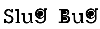 Slug Bug Font Image