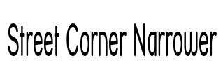 Street Corner Narrower Font Image
