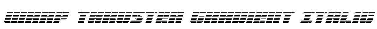 Warp Thruster Gradient Italic
