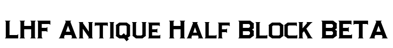 LHF Antique Half Block BETA Font Image