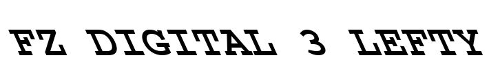 FZ DIGITAL 3 LEFTY Font Image