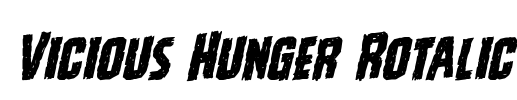 Vicious Hunger Rotalic Font Image