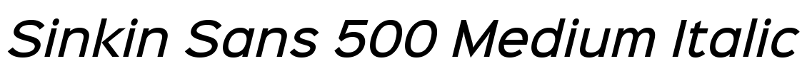 Sinkin Sans 500 Medium Italic