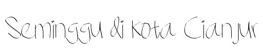 Seminggu di kota Cianjur Font Image