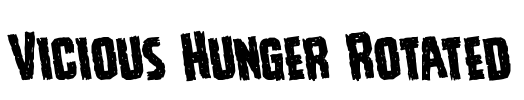 Vicious Hunger Rotated Font Image