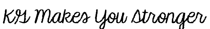 KG Makes You Stronger Font Image