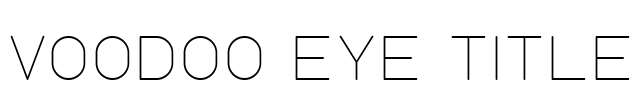 Voodoo Eye Title Font Image