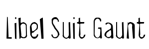 Libel Suit Gaunt Font Image