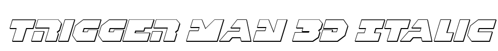 Trigger Man 3D Italic Font Image