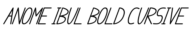 anome ibul bold cursive