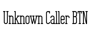 Unknown Caller BTN Font Image