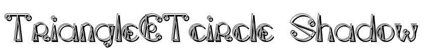 TriangleETcircle Shadow Font Image