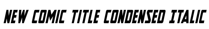 New Comic Title Condensed Italic