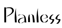 Planless