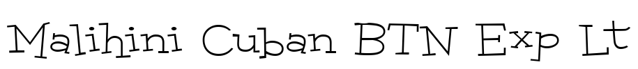 Malihini Cuban BTN Exp Lt Font Image