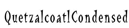 QuetzalcoatlCondensed Font Image