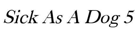 Sick As A Dog 5 Font Image