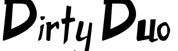 Dirty Duo