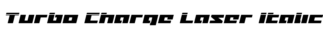 Turbo Charge Laser Italic