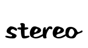 Stereo