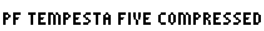 PF Tempesta Five Compressed Font Image