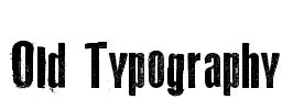 Old Typography