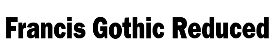 Francis Gothic Reduced Font Image