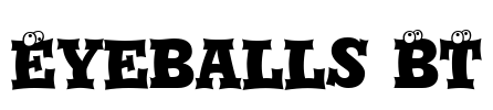 Eyeballs BT Font Image