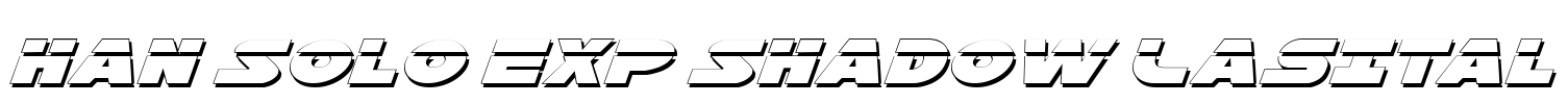 Han Solo Exp Shadow LasItal Font Image