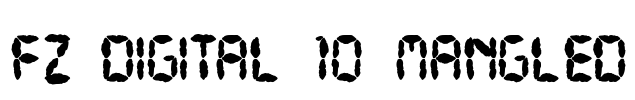 FZ DIGITAL 10 MANGLED Font Image