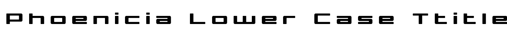 Phoenicia Lower Case Ttitle