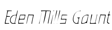 Eden Mills Gaunt Font Image