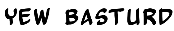 Yew Basturd Font Image