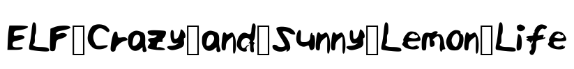 ELF_Crazy_and_Sunny_Lemon_Life Font Image