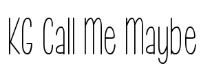 KG Call Me Maybe Font Image