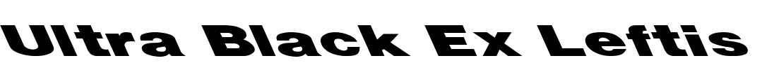 Ultra Black Ex Leftis Font Image