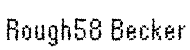 Rough58 Becker Font Image