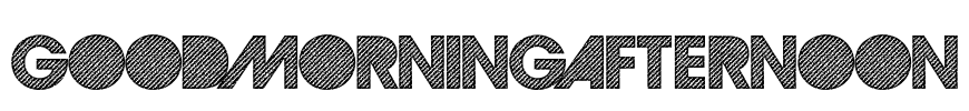 GoodMorningAfternoon Font Image