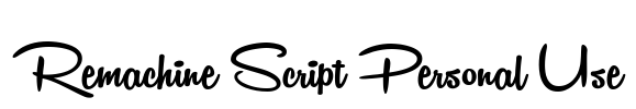 Remachine Script Personal Use Font Image