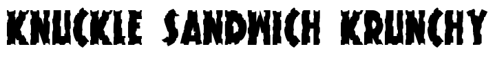 Knuckle Sandwich Krunchy Font Image
