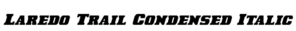 Laredo Trail Condensed Italic Font Image
